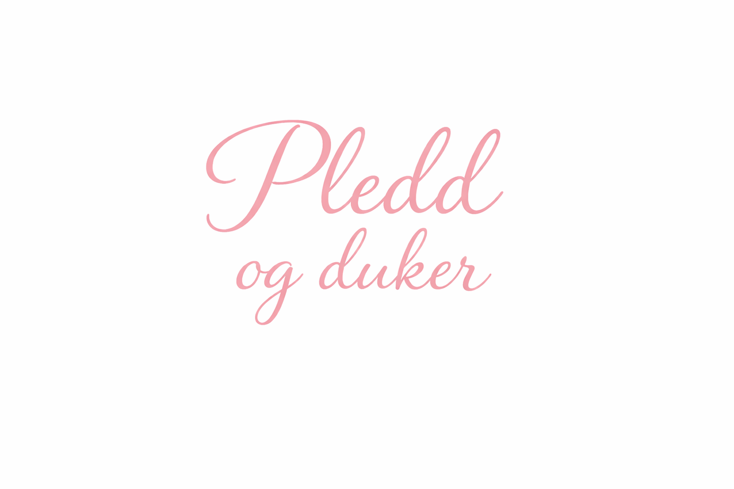 Pledd og duker