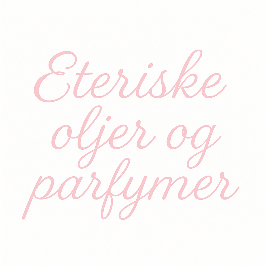 Eteriske oljer og parfymer